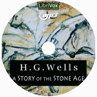 A Story Of The Stone Age H.G. Wells Audiobook MP3