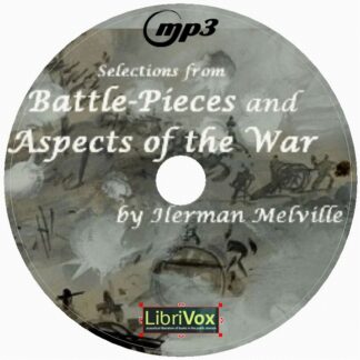 Selections Battle Pieces and Aspects of The WAR Herman Melville