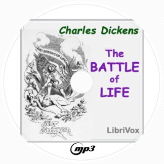 The Battle of Life A Love Story By Charles Dickens Audiobook