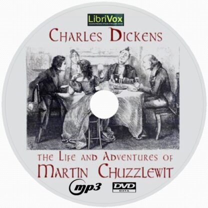 The Life and Adventures of Martin Chuzzlewit By Charles Dickens Audiobook