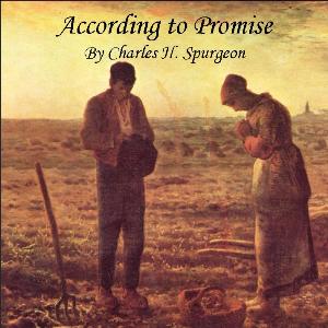 According to Promise By: Charles H. Spurgeon Audiobook