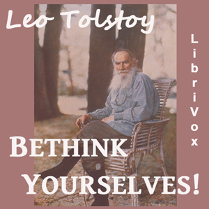 Bethink Yourselves - Leo Tolstoy Audiobook MP3 On CD