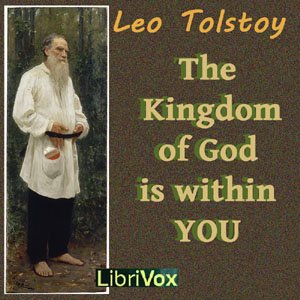 The Kingdom Of God Is Within You - Leo Tolstoy Audiobook